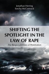 Enlarge image Cover: Shifting the Spotlight in the Law of Rape - Anthem Press