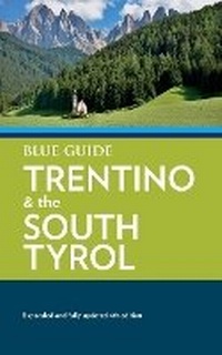 Abbildung von: Blue Guide Trentino & the South Tyrol - Blue Guides