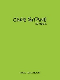 Enlarge image Cover: Cafe Gitane - McNally Jackson Books