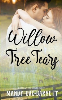 Enlarge image Cover: Willow Tree Tears - Rowan Prose Publishing, LLC