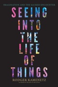 Cover: Seeing into the Life of Things - Monkfish Book Publishing Company