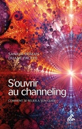 Cover: S'ouvrir au channeling - Mama Editions