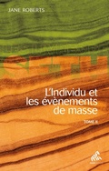 Cover: L'Individu et les &eacute;v&egrave;nements de masse - Tome 2 - Mama Editions