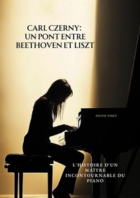Abbildung von: Carl Czerny: Un Pont  entre Beethoven et Liszt - tredition GmbH