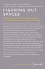 Cover: Figuring Out Spaces - transcript