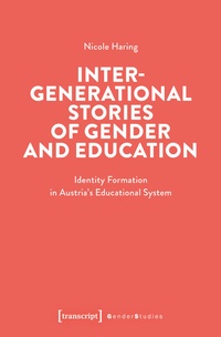 Abbildung von: Intergenerational Stories of Gender and Education - transcript