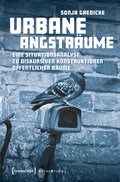Cover: Urbane Angstr&auml;ume - transcript