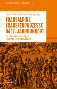 Bild: Transalpine Transferprozesse im 17. Jahrhundert - transcript