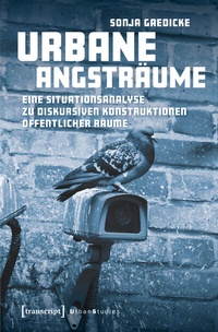 Abbildung von: Urbane Angsträume - transcript
