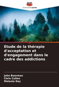 Cover: Etude de la therapie d'acceptation et d'engagement dans le cadre des addictions - Editions Notre Savoir