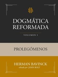 Cover: Dogmatica Reformada Volumen 1 - Monte Alto Editorial