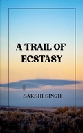 Cover: A Trail Of Ecstasy-21 shades of bloom & gloom - Unknown