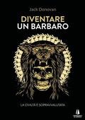 Cover: Diventare un barbaro - Passaggio al Bosco