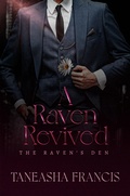 Cover: A Raven Revived (The Raven's Den, #4) - Taneasha Francis