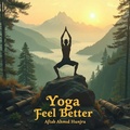 Cover: Yoga Feel Better - Aftab Ahmad