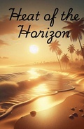 Cover: Heat of the Horizon - Kali-Ann Warrington