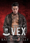 Cover: Property of Vex (Kings of Anarchy MC, #2) - Kathleen Kelly Author