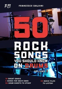 Enlarge image Cover: 50 ROCK SONGS YOU SHOULD KNOW ON DRUMS (Volume 1) - 50 ROCK SONGS YOU SHOULD KNOW ON DRUMS (Volume 1)