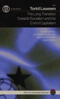 Cover: The Long Transition Towards Socialism and the End of Capitalism - Iskra Books