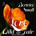 Cover: Love Wild and Fair - Tantor Audio