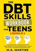 Cover: The DBT Skills Workbook For Teens (3 in 1) - Eagle Life Books LLC