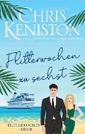 Cover: Flitterwochen zu sechst - Indie House Publishing