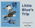 Cover: Little Blue's Trip - Braughler Books, LLC