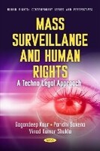 Enlarge image Cover: Mass Surveillance and Human Rights: A Techno Legal Approach - Nova Medicine and Health