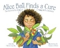Cover: Alice Ball Finds a Cure - Willka Publishing LLC