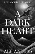 Cover: A Dark Heart - Aly Anders Books