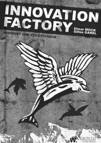 Enlarge image Cover: Innovation Factory - Editions Weblaw