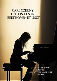 Abbildung von: Carl Czerny: Un Pont entre Beethoven et Liszt - tredition