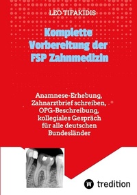 Abbildung von: Komplette Vorbereitung der FSP Zahnmedizin - tredition