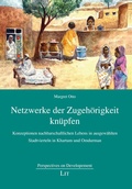 Cover: Netzwerke der Zugeh&ouml;rigkeit kn&uuml;pfen - Lit Verlag