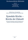 Cover: Synodale Kirche - Kirche der Zukunft - Lit Verlag