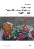 Cover: Der Maler Robin Christian Andersen (1890-1969) - Lit Verlag