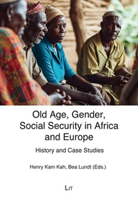 Abbildung von: Old Age, Gender, Social Security in Africa and Europe - Lit Verlag
