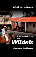 Cover: Hasardeure der Wildnis - BoD - Books on Demand