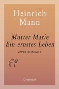 Cover: Mutter Marie, Ein ernstes Leben - Dromedar Verlag