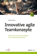 Cover: Innovative agile Teamkonzepte - dpunkt