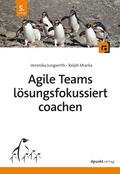 Cover: Agile Teams l&ouml;sungsfokussiert coachen - dpunkt