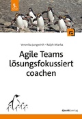 Cover: Agile Teams l&ouml;sungsfokussiert coachen - dpunkt