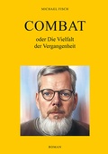 Cover: Combat oder Die Vielfalt der Vergangenheit - Shaker Media