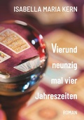 Cover: Vierundneunzig mal vier Jahreszeiten - Buchschmiede von Dataform Media GmbH