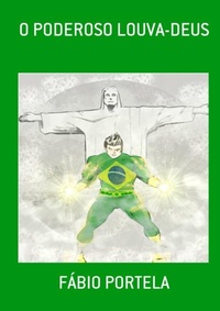 Enlarge image Cover: O Poderoso Louva-deus - Clube de Autores