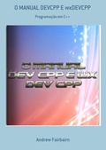Cover: O Manual Devcpp E Wxdevcpp - Clube de Autores