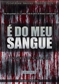 Cover: &Eacute; Do Meu Sangue - Clube de Autores