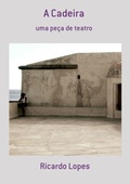 Cover: A Cadeira - Clube de Autores