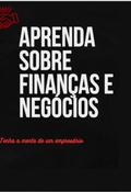 Cover: Aprenda Sobre Finan&ccedil;as E Neg&oacute;cios - Clube de Autores