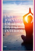 Cover: A Jornada Em Busca Da Paz Interior - Clube de Autores